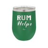 Rum Helps - Laser Engraved Stainless Steel Drinkware - 1848 -