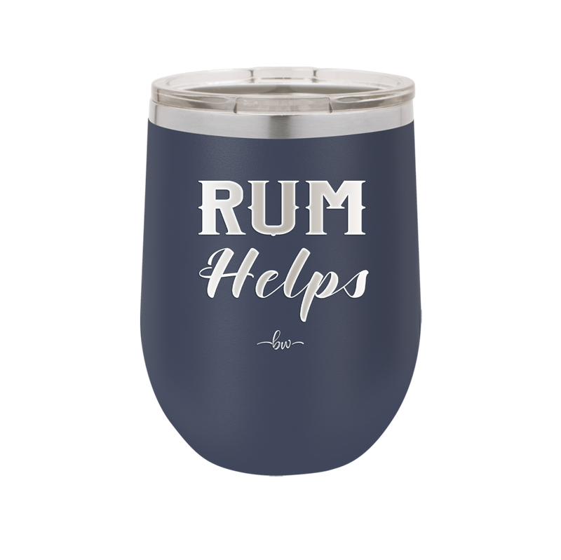 Rum Helps - Laser Engraved Stainless Steel Drinkware - 1848 -