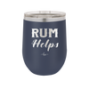 Rum Helps - Laser Engraved Stainless Steel Drinkware - 1848 -