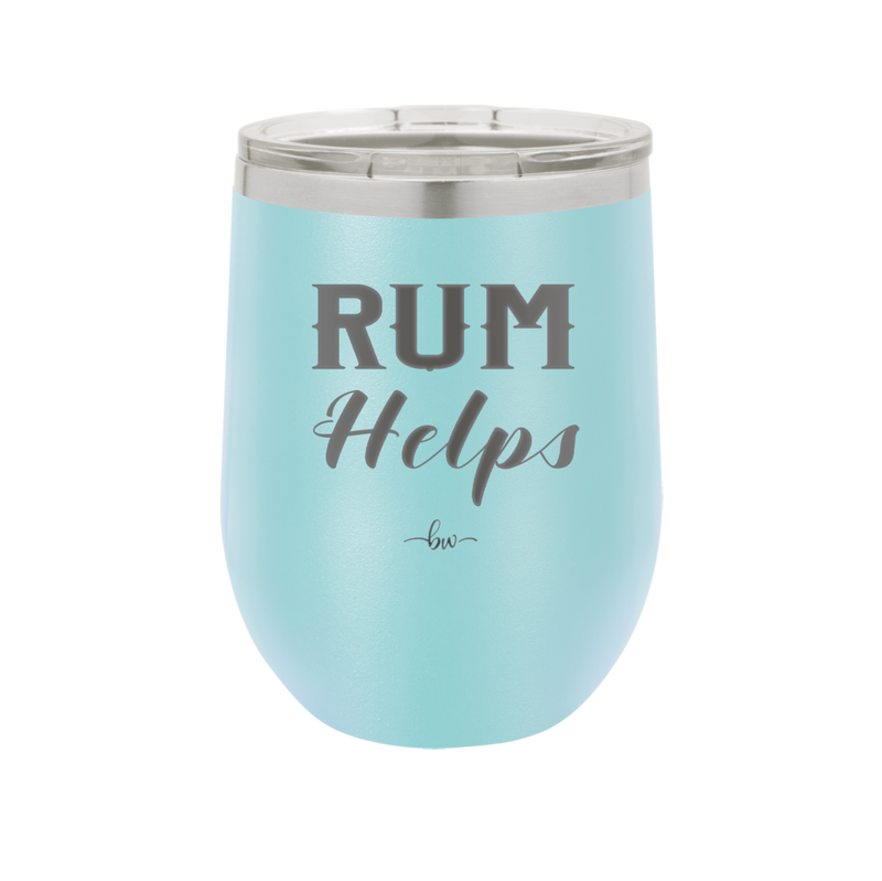 Rum Helps - Laser Engraved Stainless Steel Drinkware - 1848 -