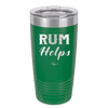Rum Helps - Laser Engraved Stainless Steel Drinkware - 1848 -