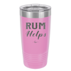 Rum Helps - Laser Engraved Stainless Steel Drinkware - 1848 -