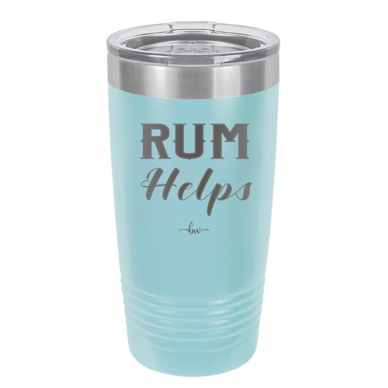 Rum Helps - Laser Engraved Stainless Steel Drinkware - 1848 -