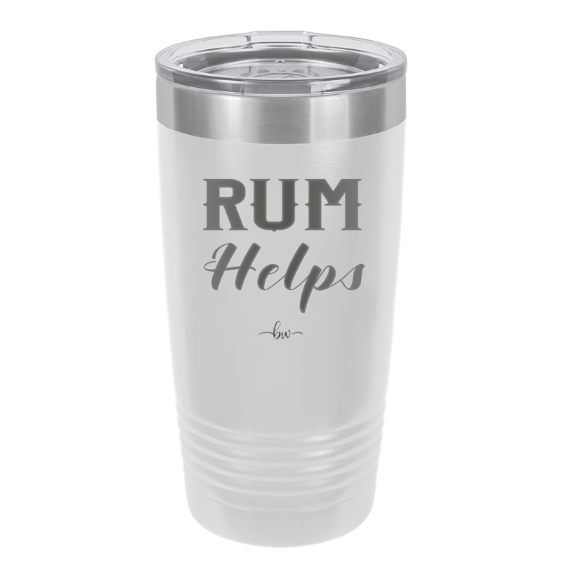 Rum Helps - Laser Engraved Stainless Steel Drinkware - 1848 -