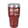 Rum Helps - Laser Engraved Stainless Steel Drinkware - 1848 -