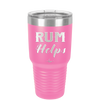 Rum Helps - Laser Engraved Stainless Steel Drinkware - 1848 -