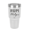 Rum Helps - Laser Engraved Stainless Steel Drinkware - 1848 -