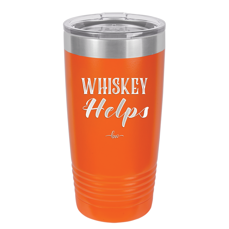 Whiskey Helps - Laser Engraved Stainless Steel Drinkware - 1849 -