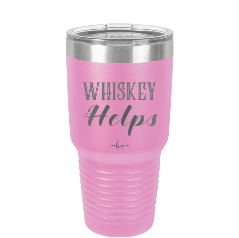 Whiskey Helps - Laser Engraved Stainless Steel Drinkware - 1849 -