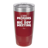 Wearing Pajamas to the Big Boy Meeting - Laser Engraved Stainless Steel Drinkware - 1852 -