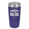 Wearing Shorts to the Big Boy Meeting - Laser Engraved Stainless Steel Drinkware - 1853 -