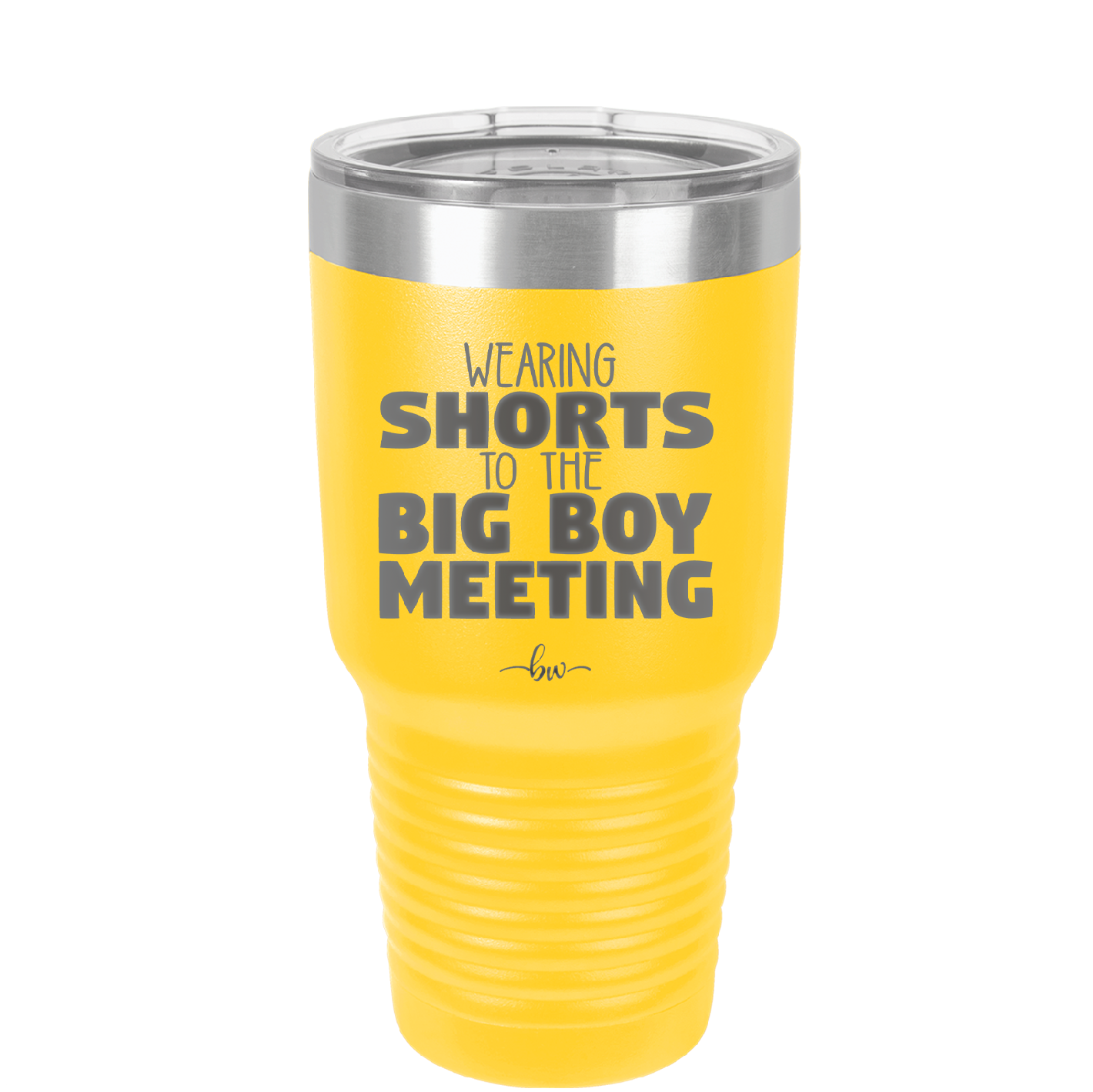 Wearing Shorts to the Big Boy Meeting - Laser Engraved Stainless Steel Drinkware - 1853 -