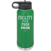 Fuckety Fuck Fuck Fuck - Laser Engraved Stainless Steel Drinkware - 1856 -