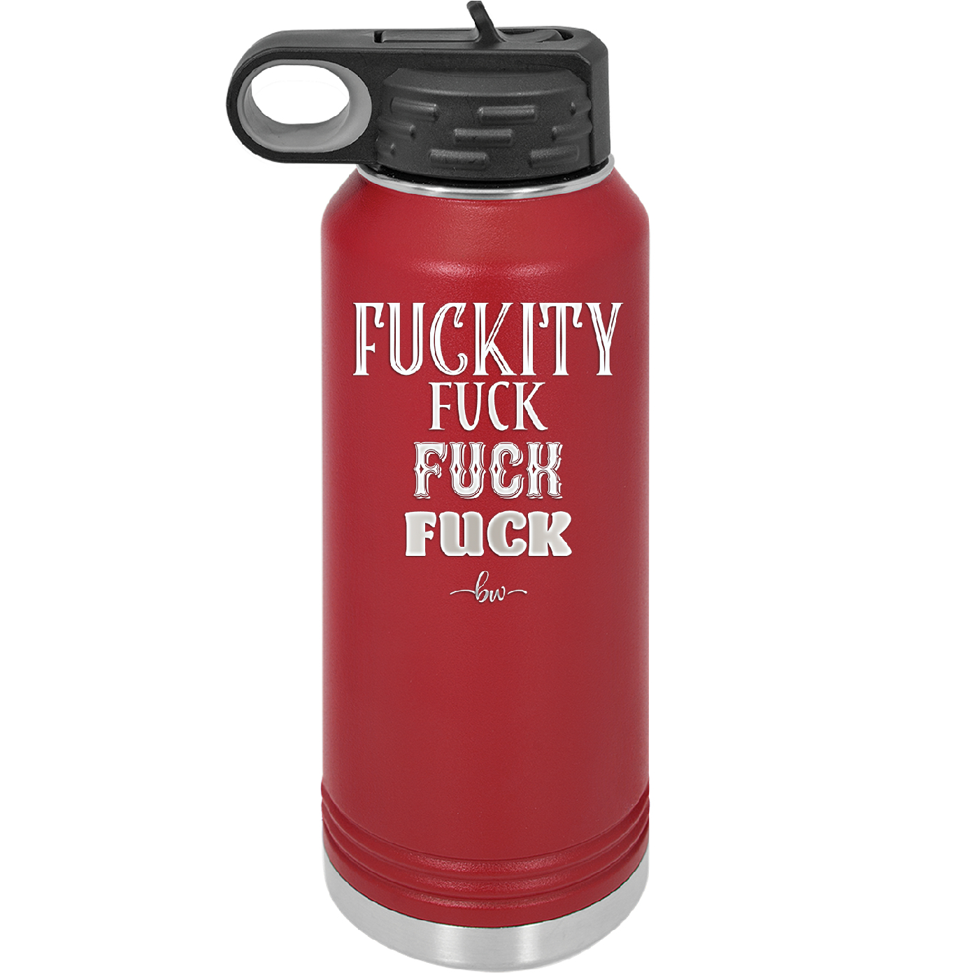 Fuckety Fuck Fuck Fuck - Laser Engraved Stainless Steel Drinkware - 1856 -