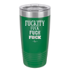 Fuckety Fuck Fuck Fuck - Laser Engraved Stainless Steel Drinkware - 1856 -