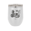 What the Fluff - Laser Engraved Stainless Steel Drinkware - 1857 -