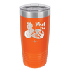 What the Fluff - Laser Engraved Stainless Steel Drinkware - 1857 -