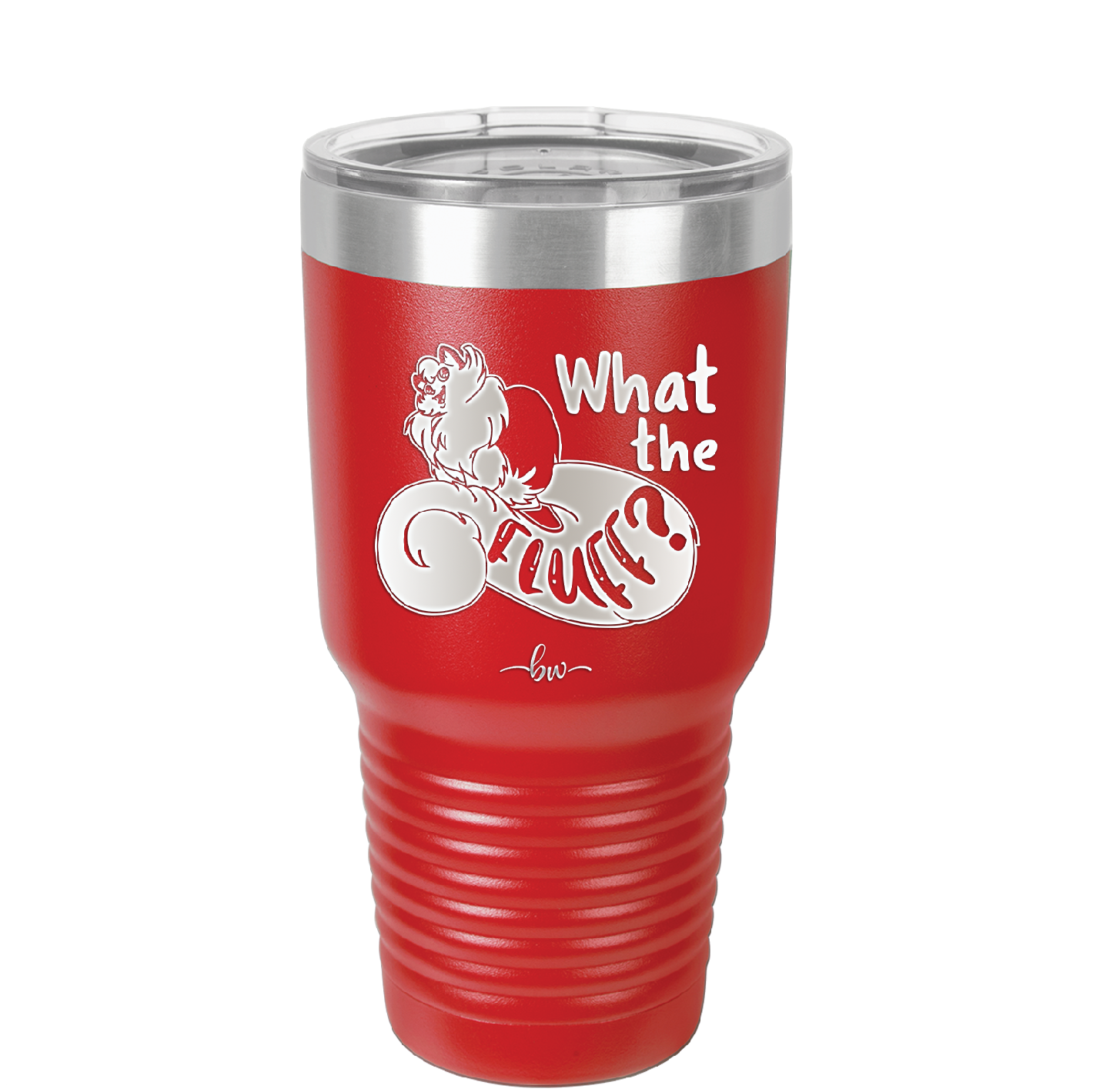 What the Fluff - Laser Engraved Stainless Steel Drinkware - 1857 -