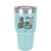 What the Fluff - Laser Engraved Stainless Steel Drinkware - 1857 -