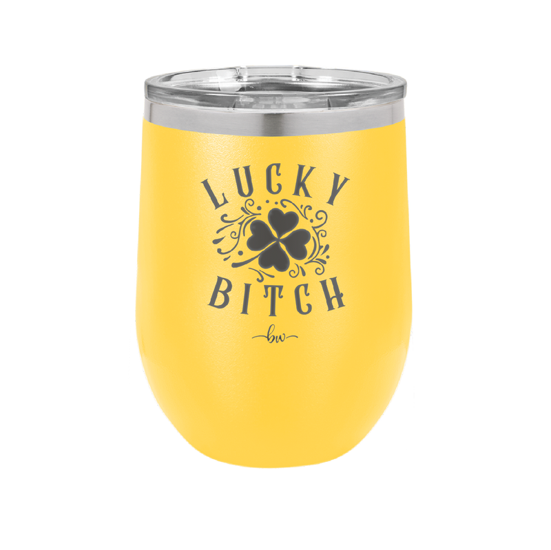 Lucky Bitch - Laser Engraved Stainless Steel Drinkware - 1858 -