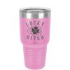 Lucky Bitch - Laser Engraved Stainless Steel Drinkware - 1858 -
