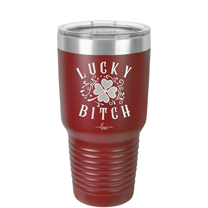 Lucky Bitch - Laser Engraved Stainless Steel Drinkware - 1858 -