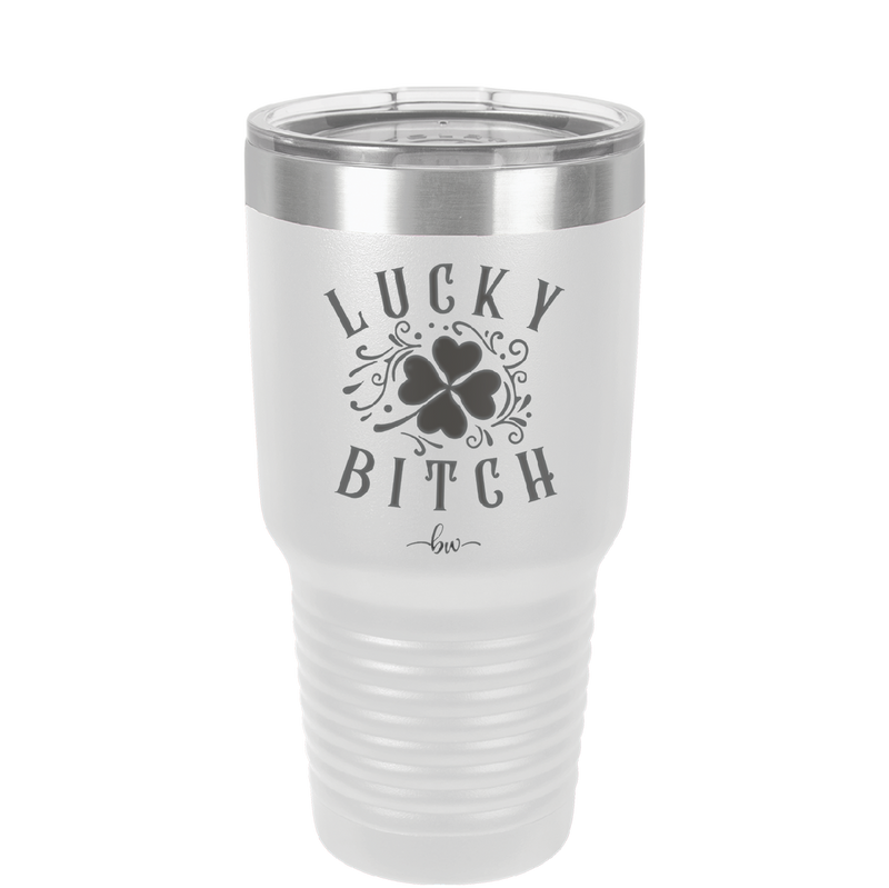 Lucky Bitch - Laser Engraved Stainless Steel Drinkware - 1858 -