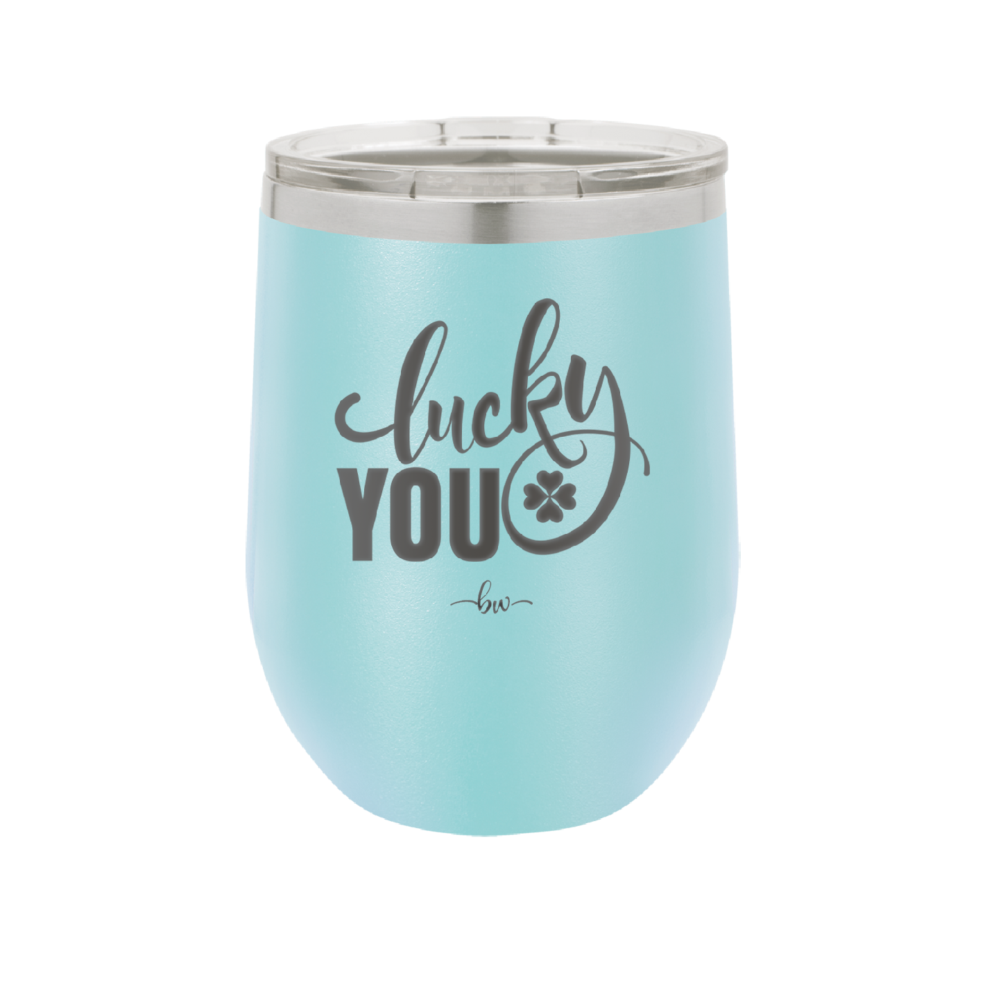 Lucky You - Laser Engraved Stainless Steel Drinkware - 1859 -