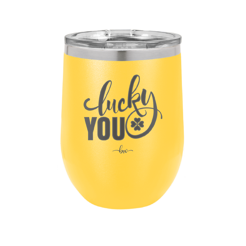Lucky You - Laser Engraved Stainless Steel Drinkware - 1859 -