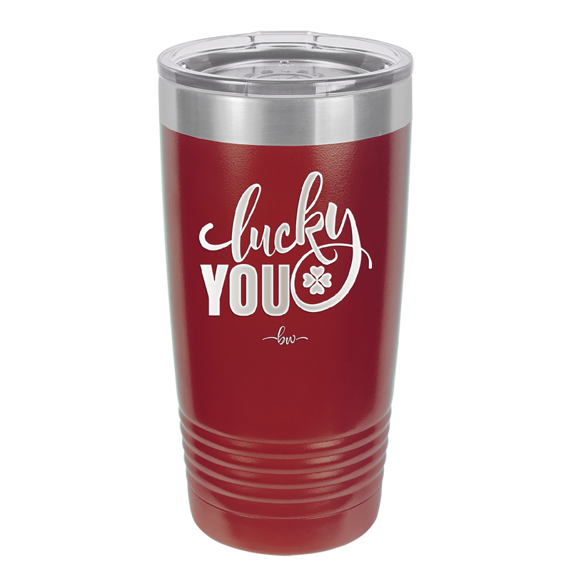 Lucky You - Laser Engraved Stainless Steel Drinkware - 1859 -
