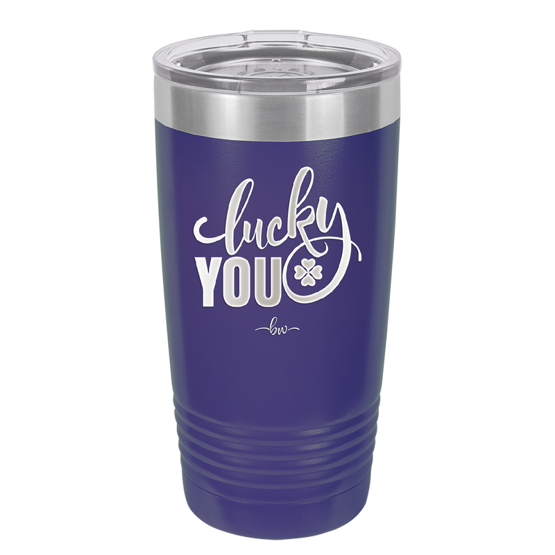 Lucky You - Laser Engraved Stainless Steel Drinkware - 1859 -