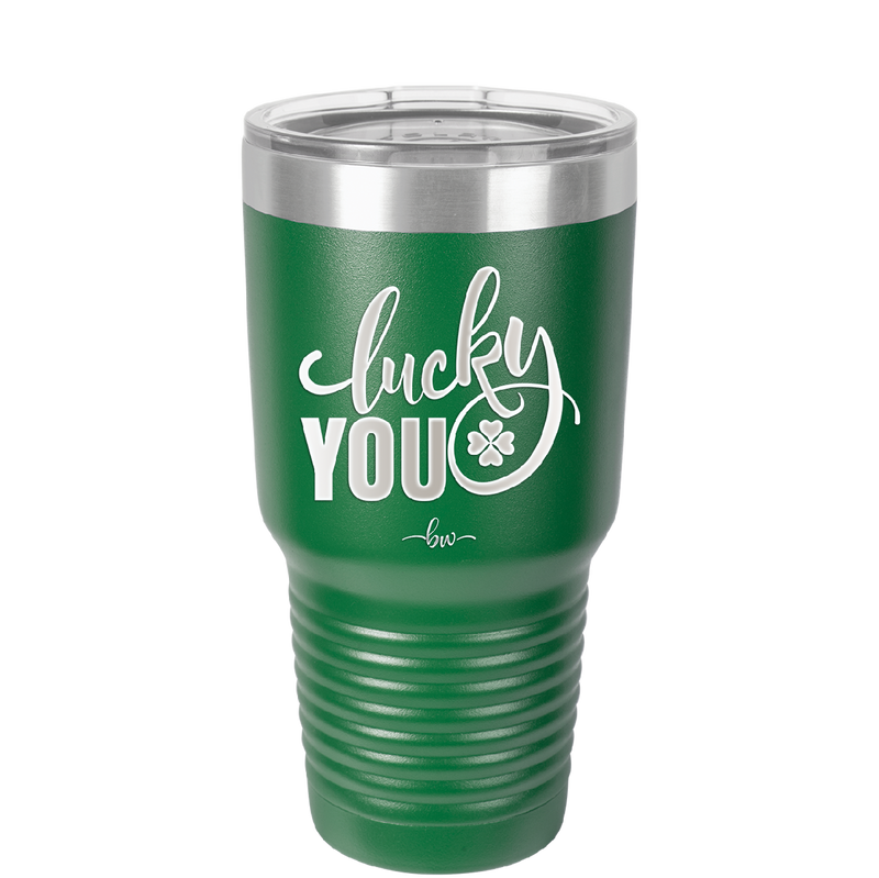 Lucky You - Laser Engraved Stainless Steel Drinkware - 1859 -