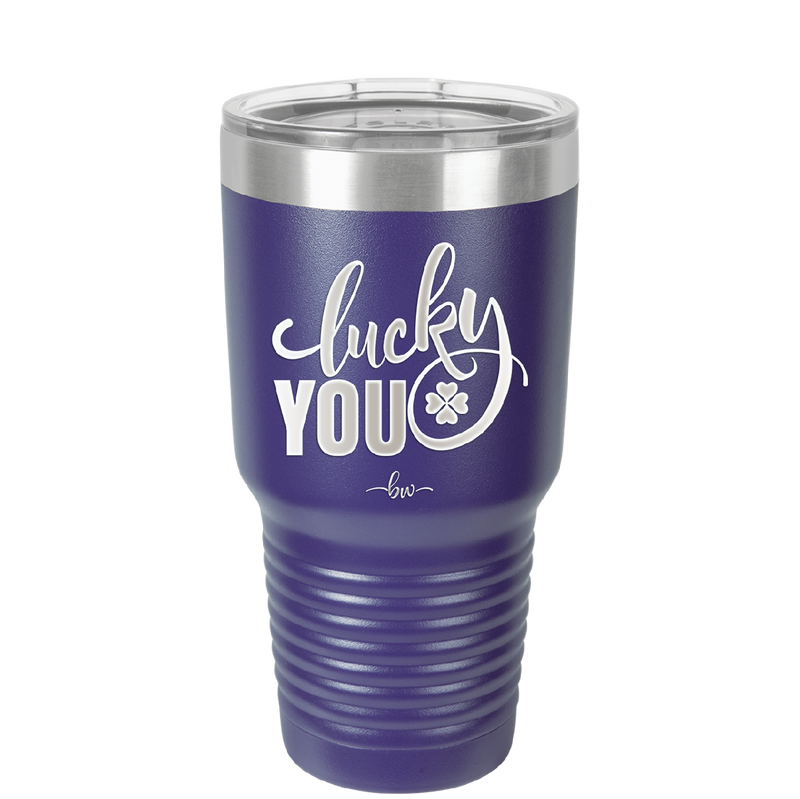 Lucky You - Laser Engraved Stainless Steel Drinkware - 1859 -