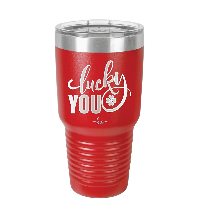 Lucky You - Laser Engraved Stainless Steel Drinkware - 1859 -
