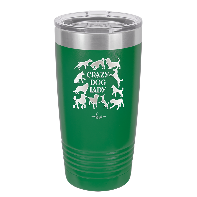 Crazy Dog Lady - Laser Engraved Stainless Steel Drinkware - 1861 -