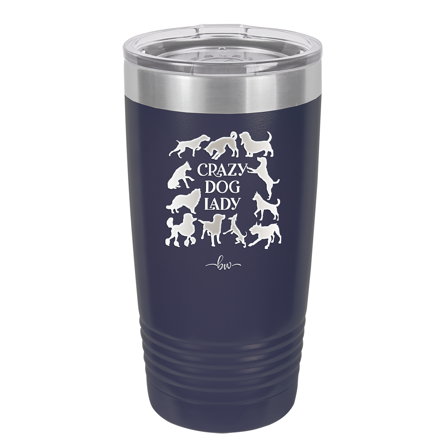 Crazy Dog Lady - Laser Engraved Stainless Steel Drinkware - 1861 -