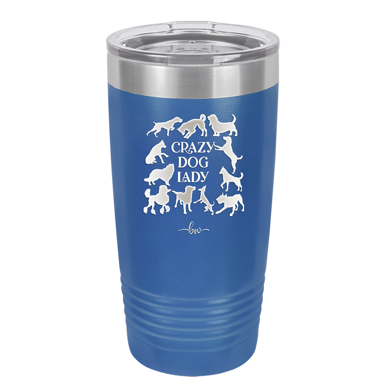 Crazy Dog Lady - Laser Engraved Stainless Steel Drinkware - 1861 -