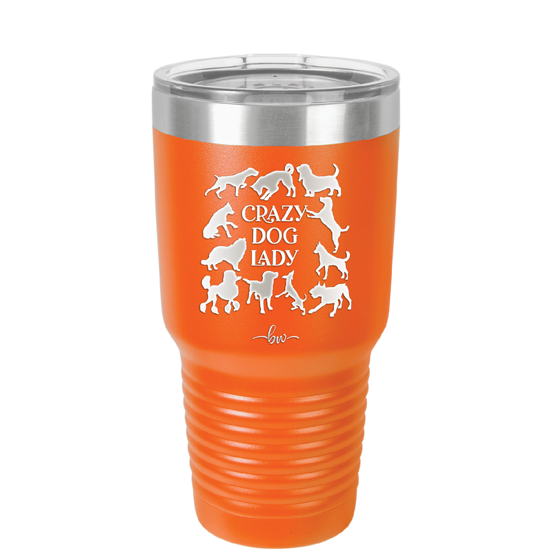 Crazy Dog Lady - Laser Engraved Stainless Steel Drinkware - 1861 -