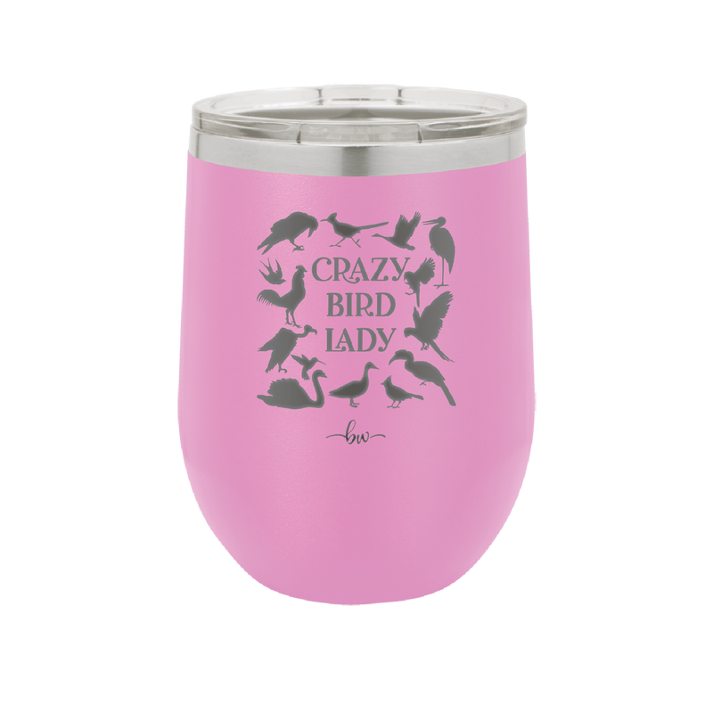 Crazy Bird Lady - Laser Engraved Stainless Steel Drinkware - 1862 -