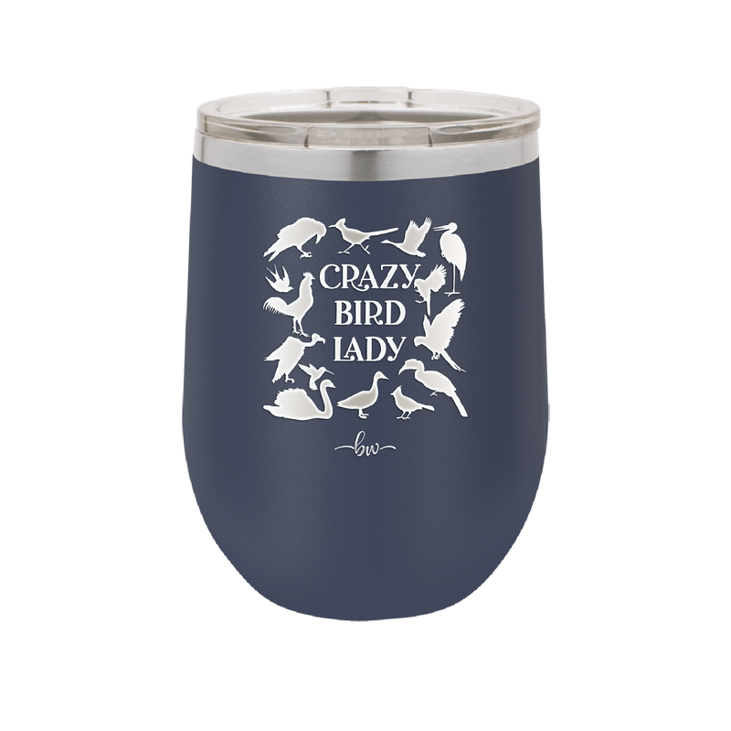 Crazy Bird Lady - Laser Engraved Stainless Steel Drinkware - 1862 -