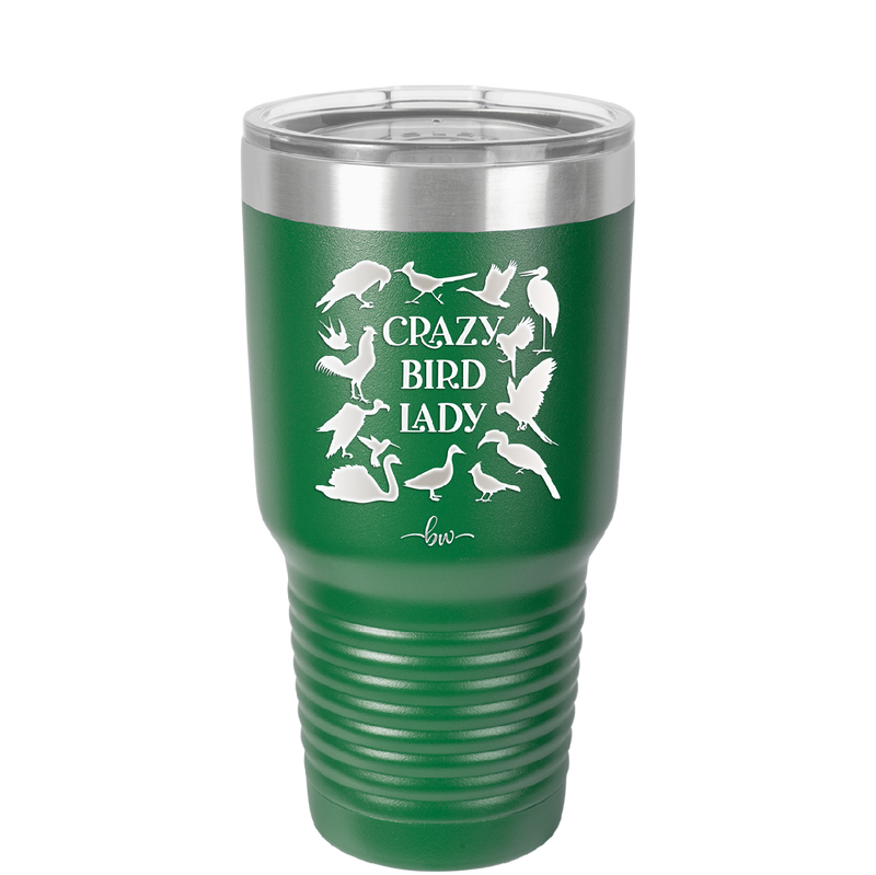 Crazy Bird Lady - Laser Engraved Stainless Steel Drinkware - 1862 -