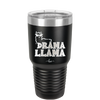 Drama Llama - Laser Engraved Stainless Steel Drinkware - 1866 -