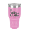 Drama Llama - Laser Engraved Stainless Steel Drinkware - 1866 -