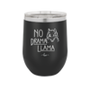 No Drama Llama - Laser Engraved Stainless Steel Drinkware - 1867 -