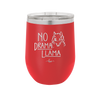 No Drama Llama - Laser Engraved Stainless Steel Drinkware - 1867 -