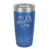 No Drama Llama - Laser Engraved Stainless Steel Drinkware - 1867 -