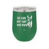 This Llama Don't Want Your Drama - Laser Engraved Stainless Steel Drinkware - 1868 -