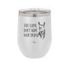 This Llama Don't Want Your Drama - Laser Engraved Stainless Steel Drinkware - 1868 -