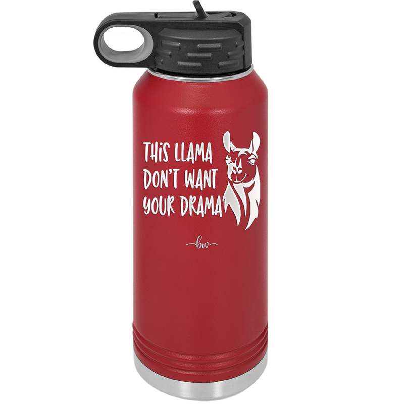 This Llama Don't Want Your Drama - Laser Engraved Stainless Steel Drinkware - 1868 -