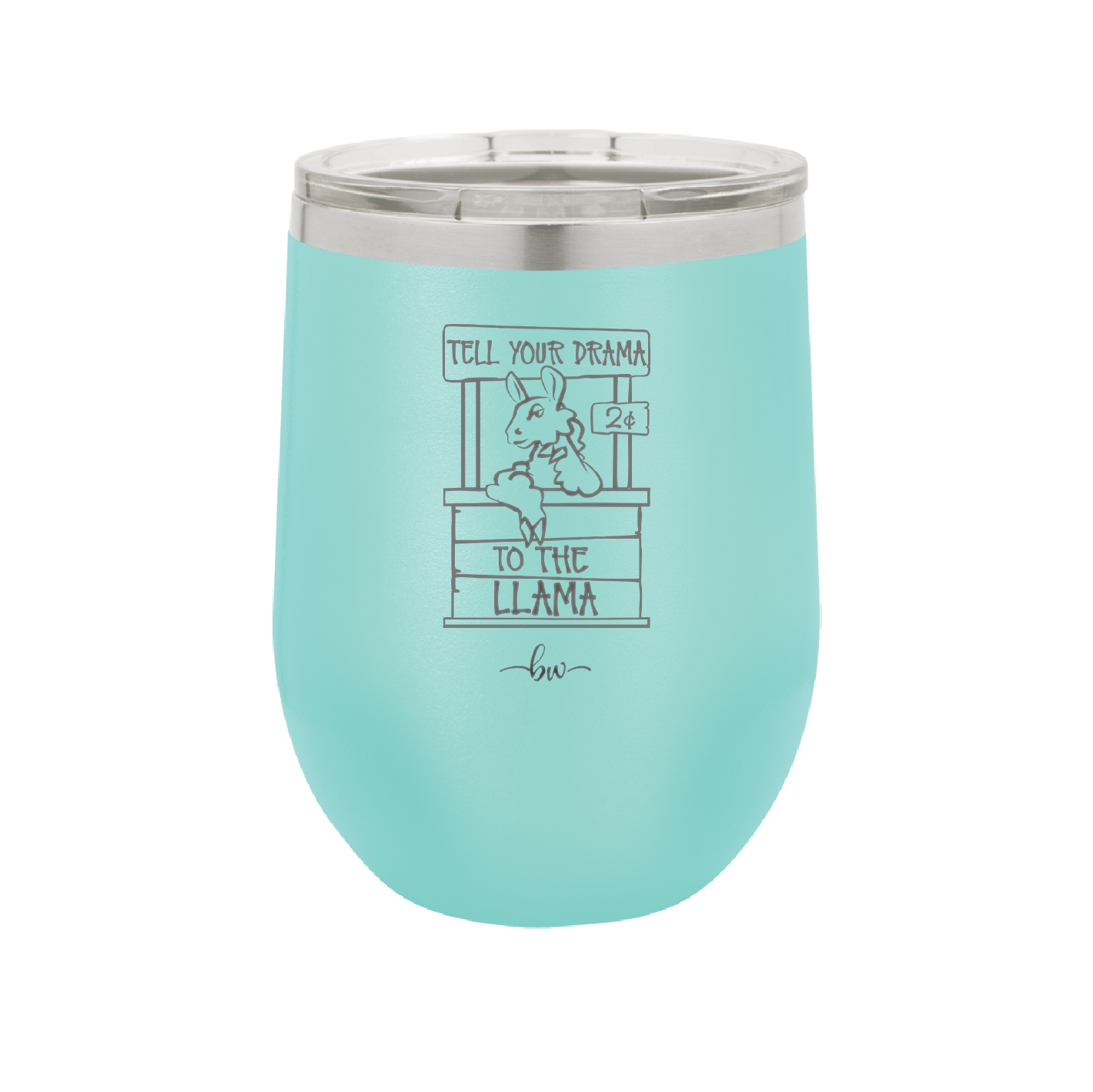 Tell Your Drama to the Llama - Laser Engraved Stainless Steel Drinkware - 1869 -